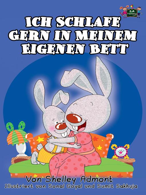 Title details for Ich Schlafe Gern in Meinem Eigenen Bett (German Language Children's Book) by Shelley Admont - Available